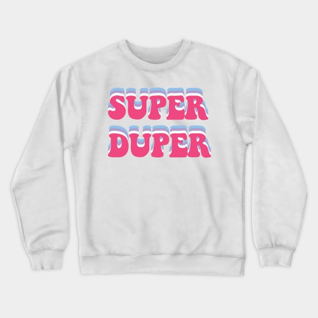 Super Duper Seventies Eighties Style Crewneck Sweatshirt by snowshade